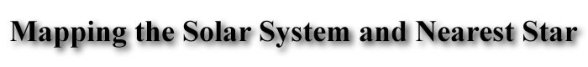 Activity: Mapping the Solar System and Nearest Star