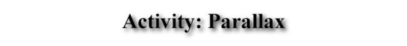 Activity: Parallax
