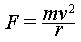 F=(mv^2)/r