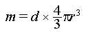 m=d*(4/3)*pi*r^3